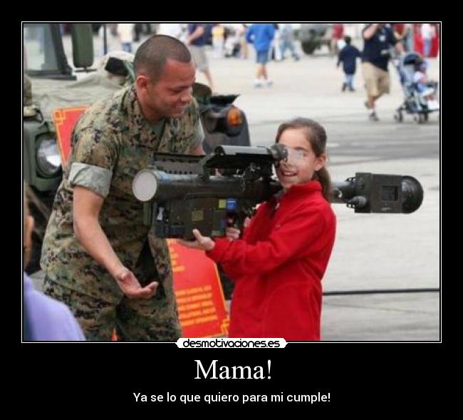 carteles mama-china-armas-guerra-cumple desmotivaciones