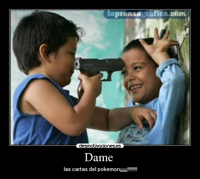 Dame  - las cartas del pokemon¡¡¡¡¡¡!!!!!!!!