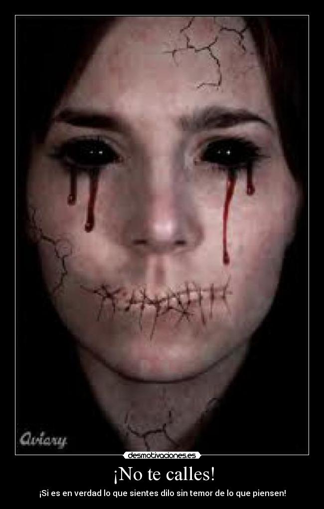 ¡No te calles! -