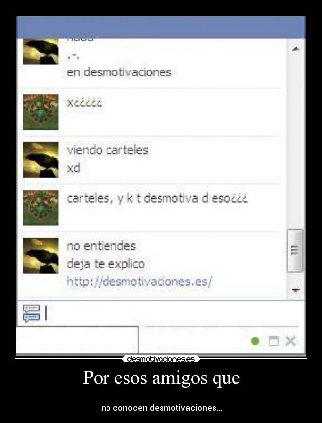 Por esos amigos que - 