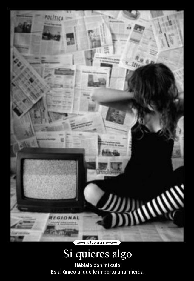 carteles hablalo unicomierdo quieres algo desmotivaciones