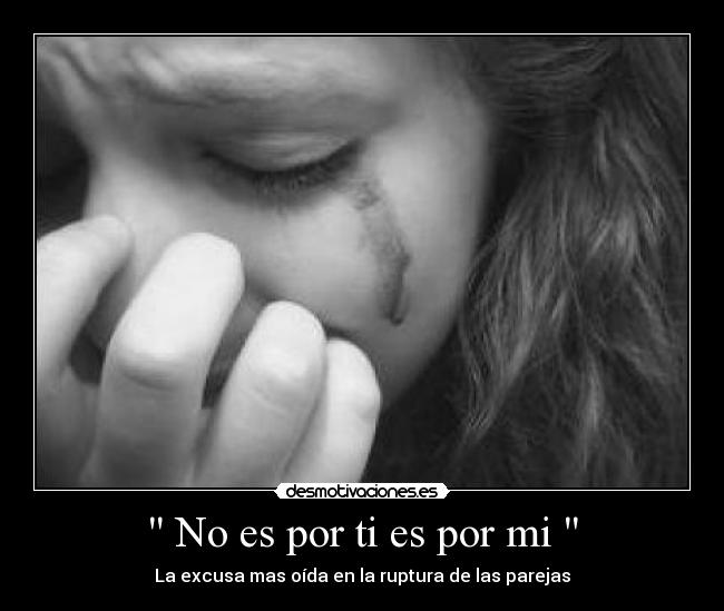  No es por ti es por mi  - 
