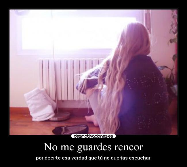 No me guardes rencor -