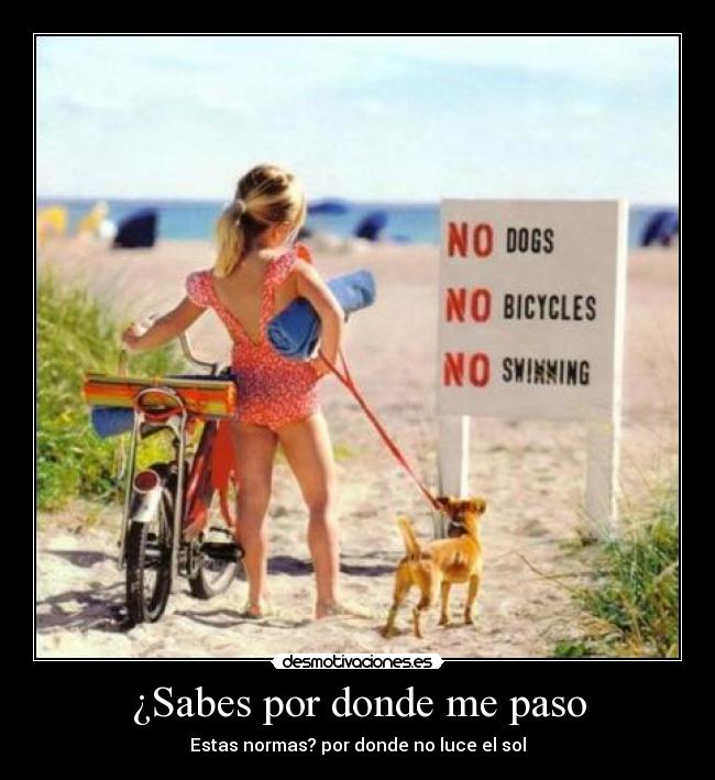 ¿Sabes por donde me paso - 