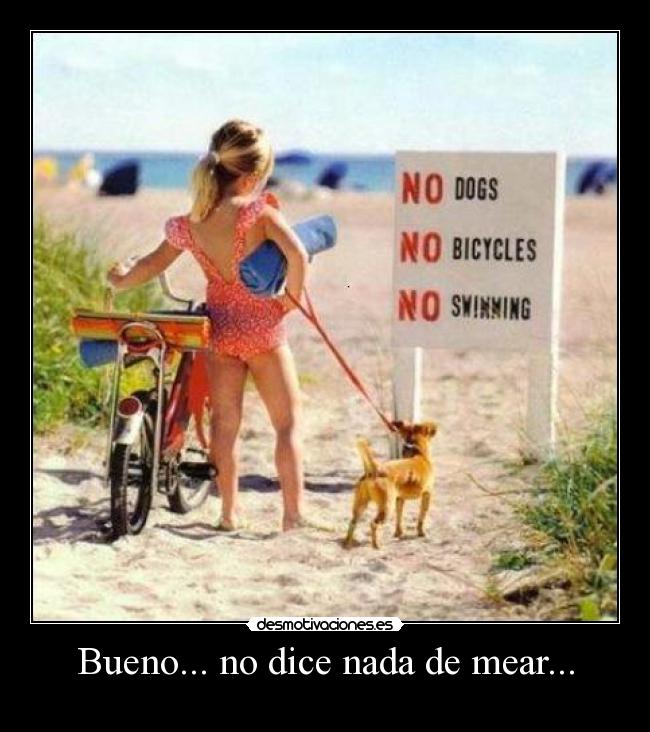 Bueno... no dice nada de mear... -