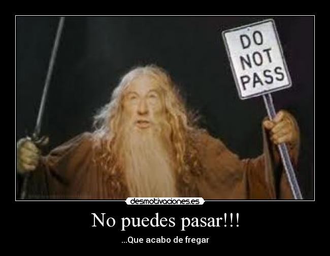 No puedes pasar!!! - 