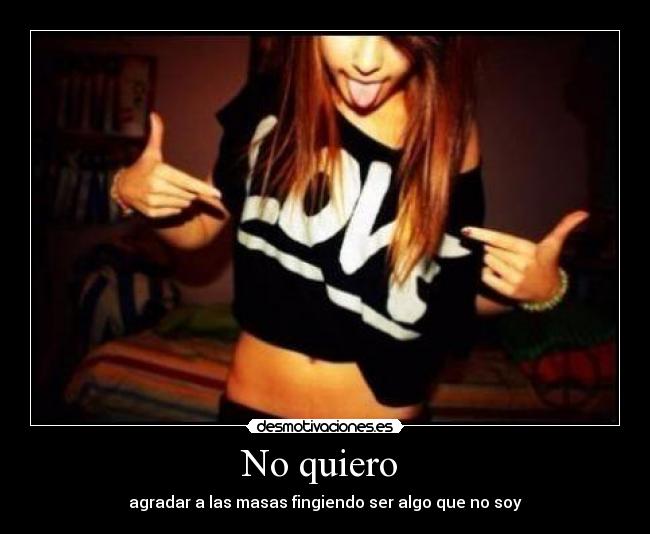 No quiero -