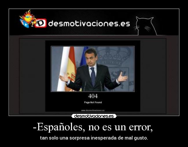 carteles zapatero not found 404 page not found desmotivaciones