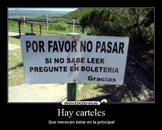 Hay carteles -