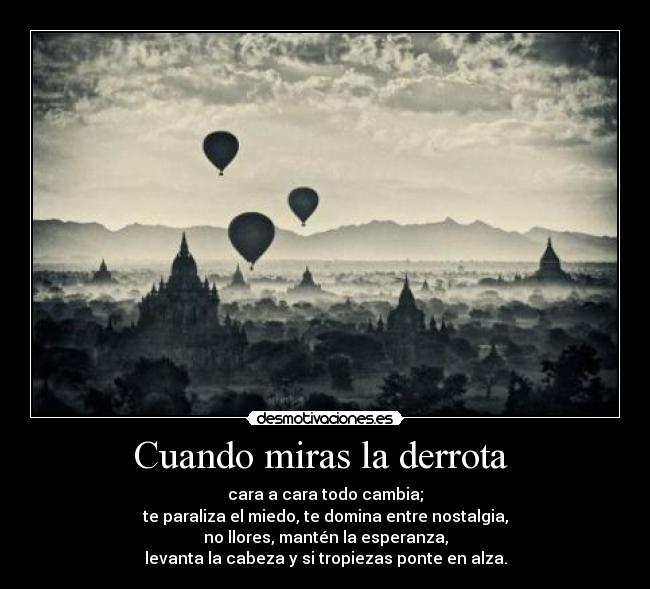 Cuando miras la derrota -