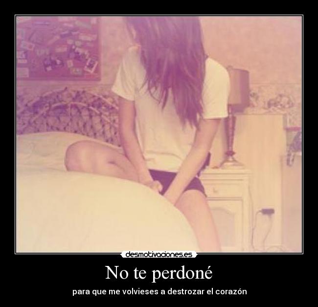 No te perdoné - 