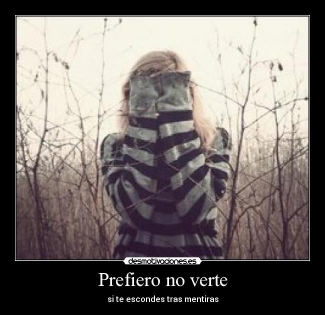 Prefiero no verte -