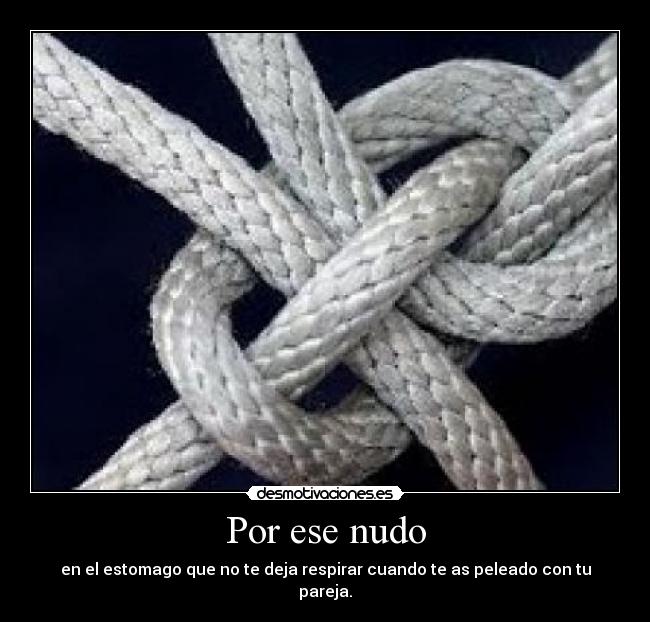 Por ese nudo - 