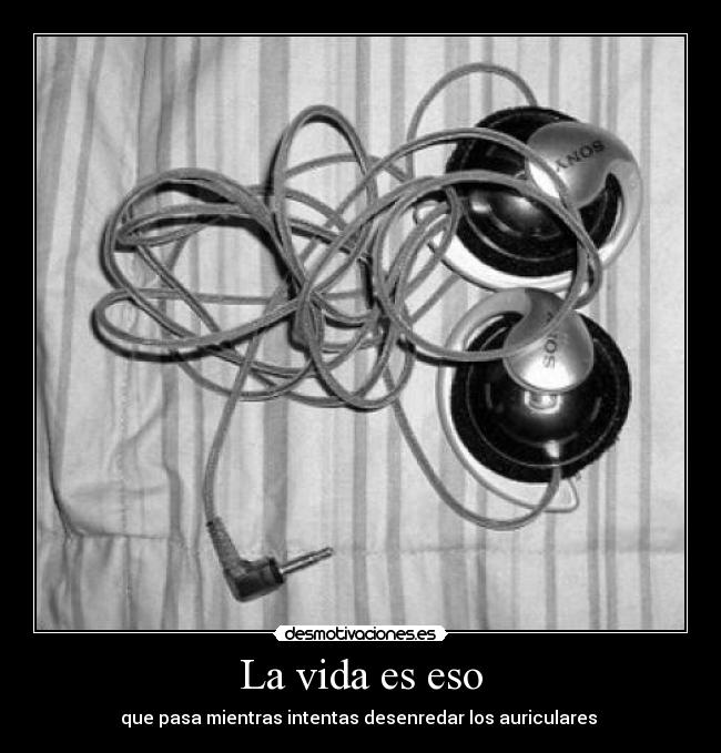 La vida es eso -