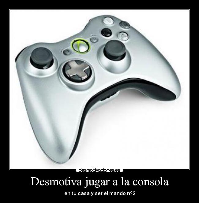 Desmotiva jugar a la consola -