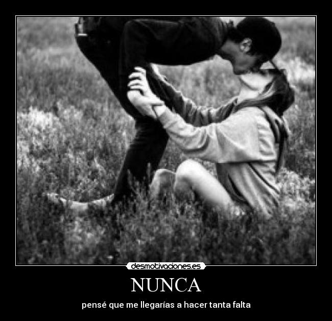 NUNCA -