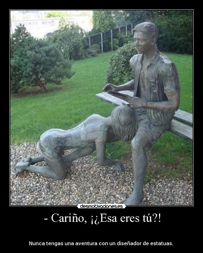 - Cariño, ¡¿Esa eres tú?! - 