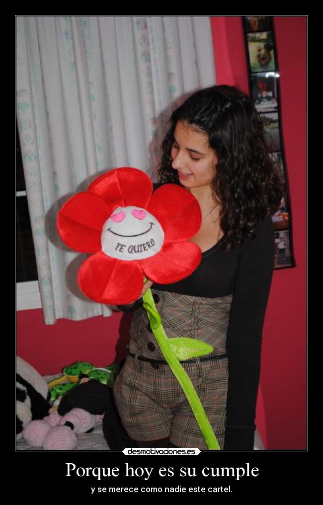 Porque hoy es su cumple - y se merece como nadie este cartel.