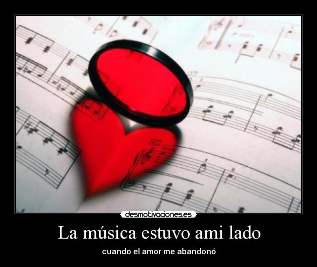 La música estuvo ami lado -