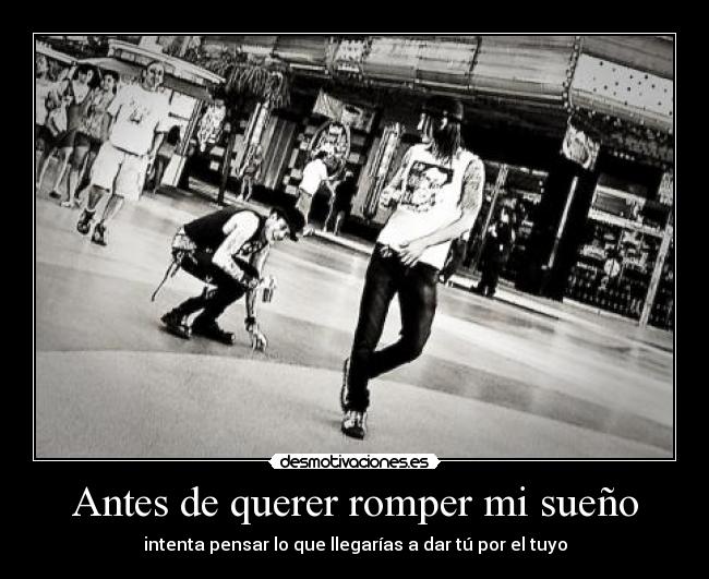 Antes de querer romper mi sueño - 