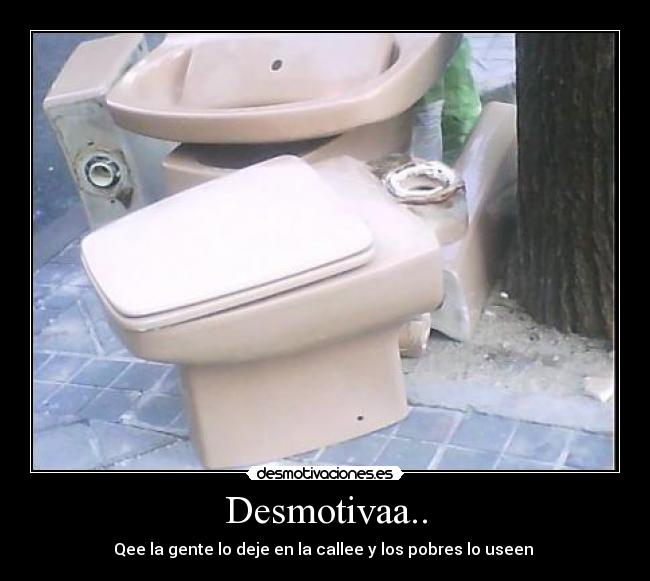 Desmotivaa.. -
