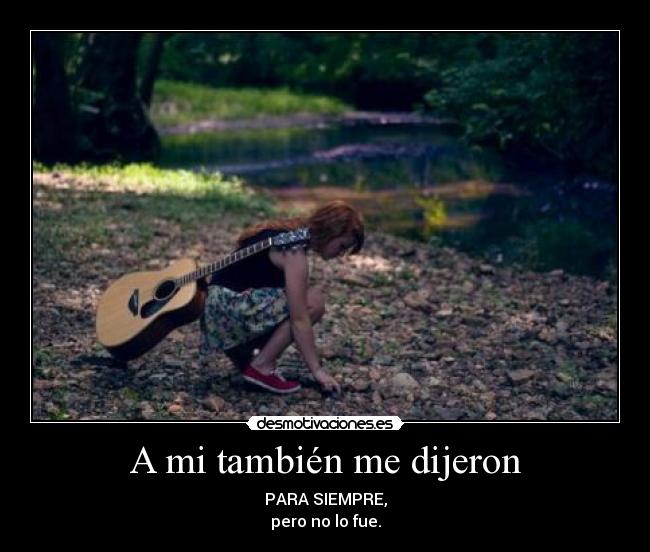 A mi también me dijeron -