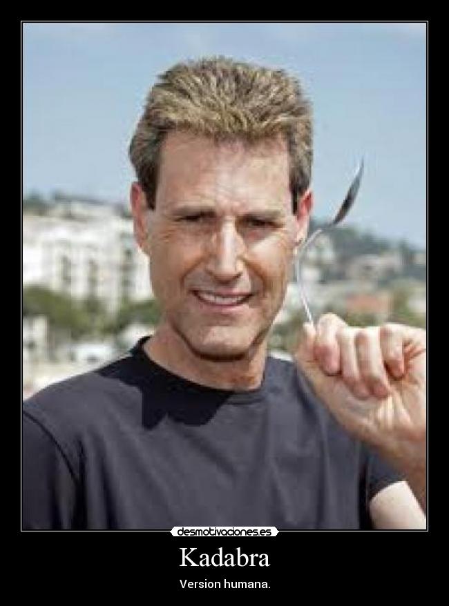 Kadabra - Version humana.