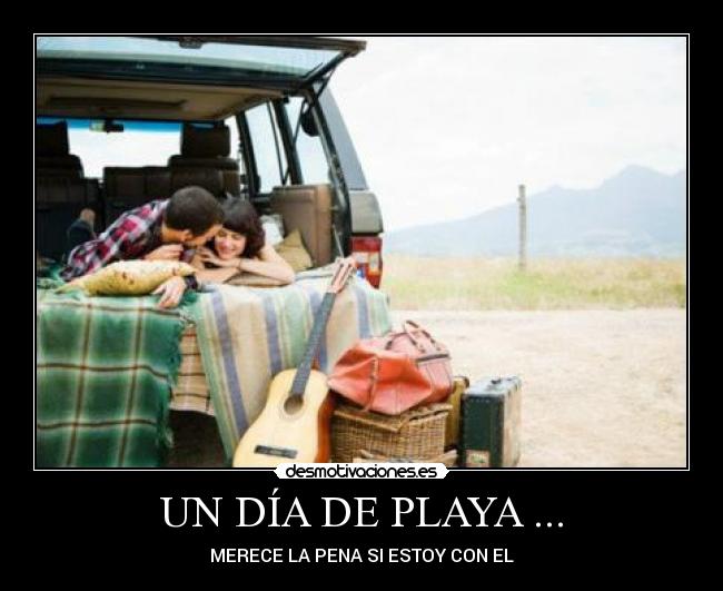 UN DÍA DE PLAYA ... -