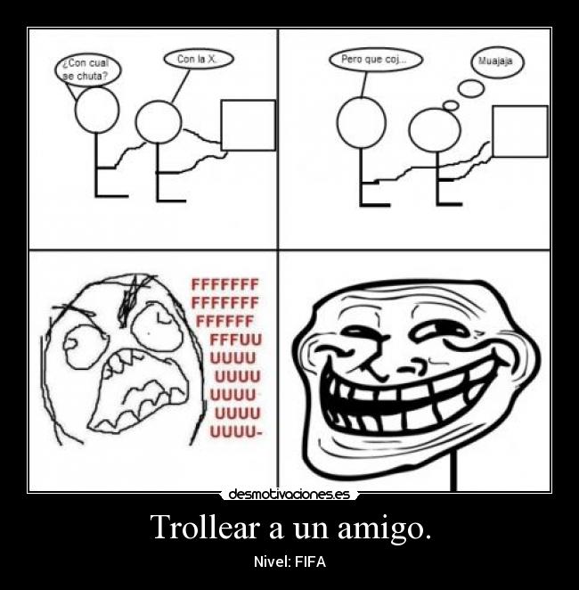 Trollear a un amigo. - 