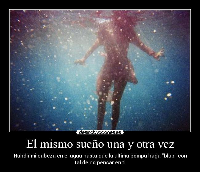 El mismo sueño una y otra vez - 