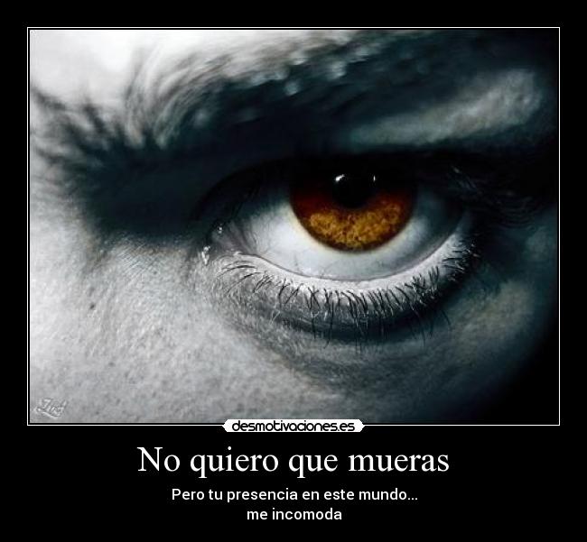 No quiero que mueras - 