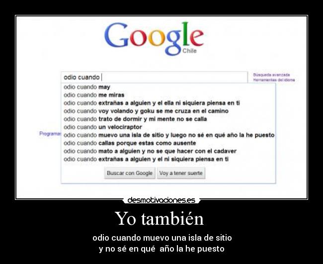 Yo también - odio cuando muevo una isla de sitio
y no sé en qué año la he puesto