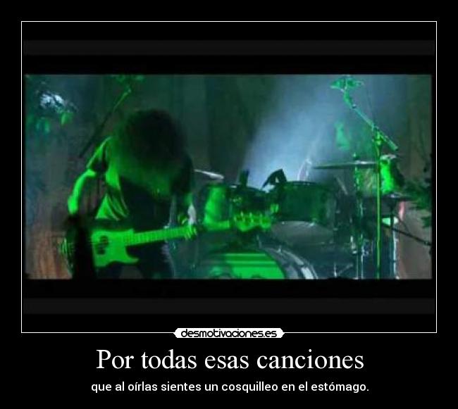Por todas esas canciones -
