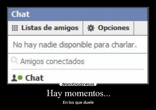 Hay momentos... - En los que duele