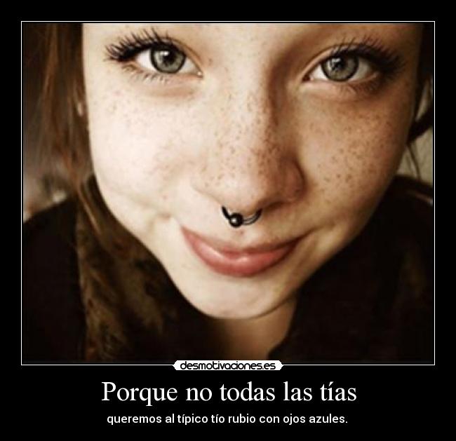 Porque no todas las tías -