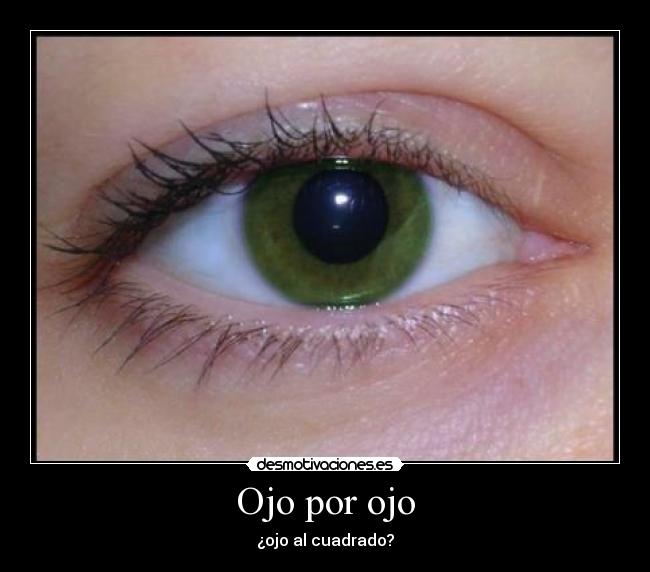 Ojo por ojo - 