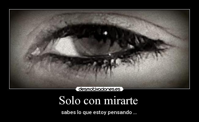 Solo con mirarte -