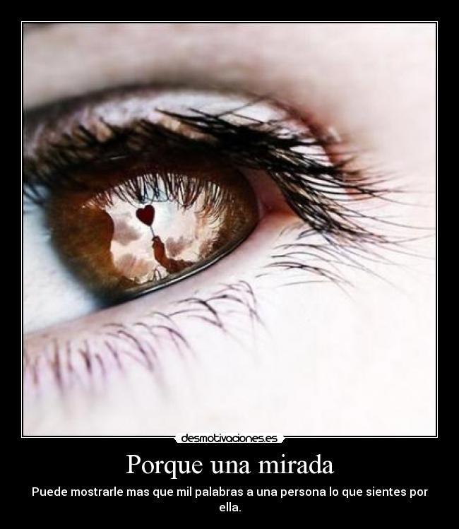 Porque una mirada -