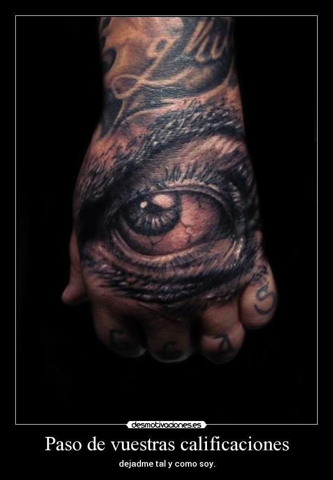 Paso de vuestras calificaciones - dejadme tal y como soy.