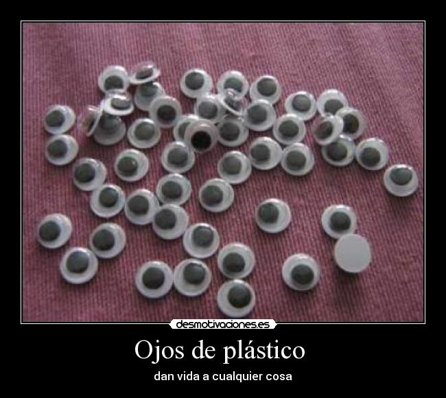 Ojos de plástico -