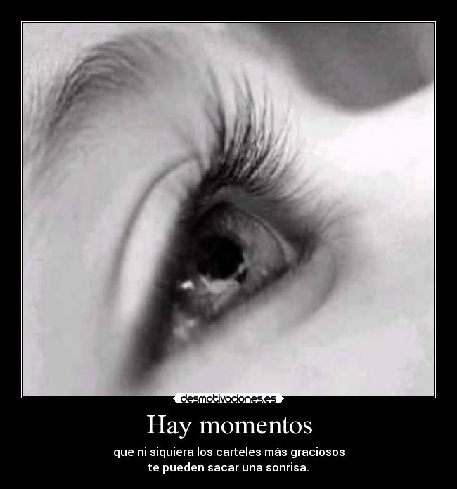 Hay momentos -
