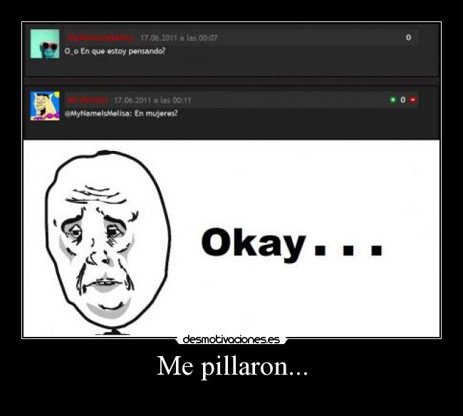 Me pillaron... -