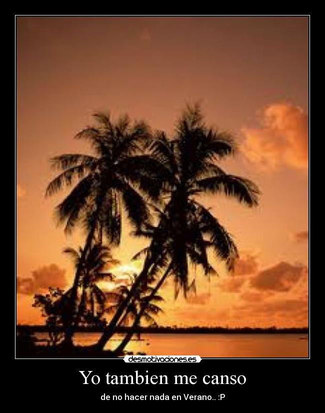 Yo tambien me canso - 