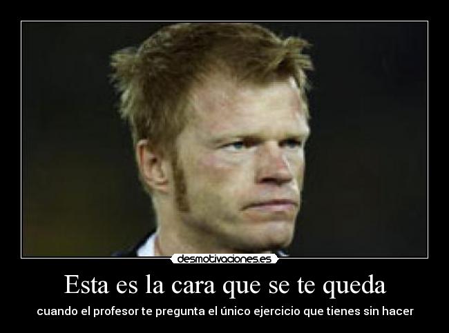 Esta es la cara que se te queda - 