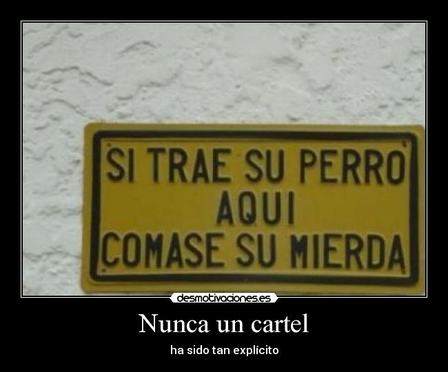 Nunca un cartel -