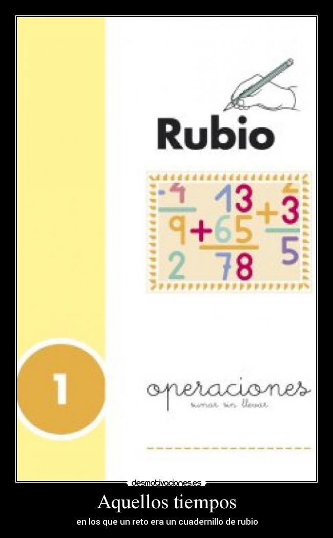 Aquellos tiempos - en los que un reto era un cuadernillo de rubio