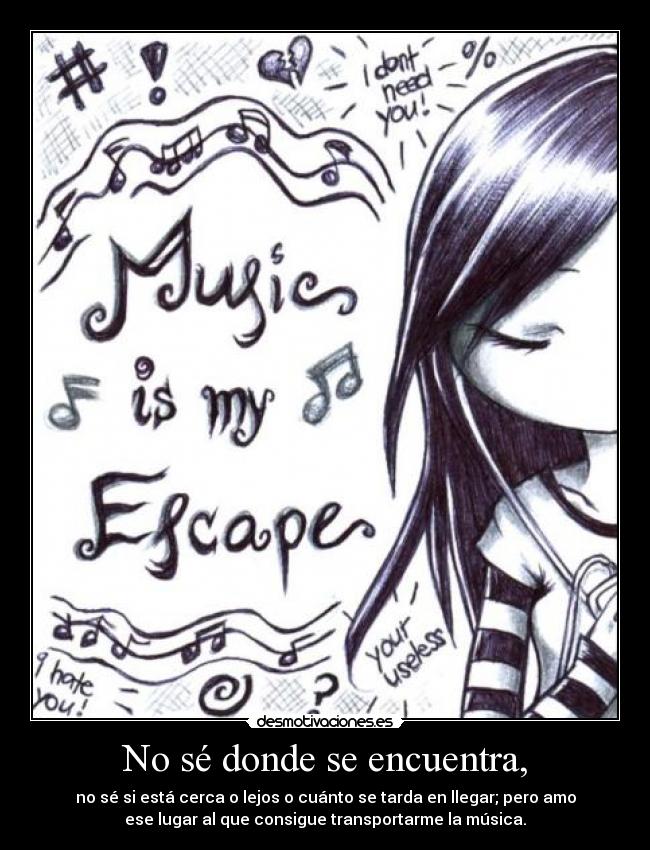 No sé donde se encuentra, - 