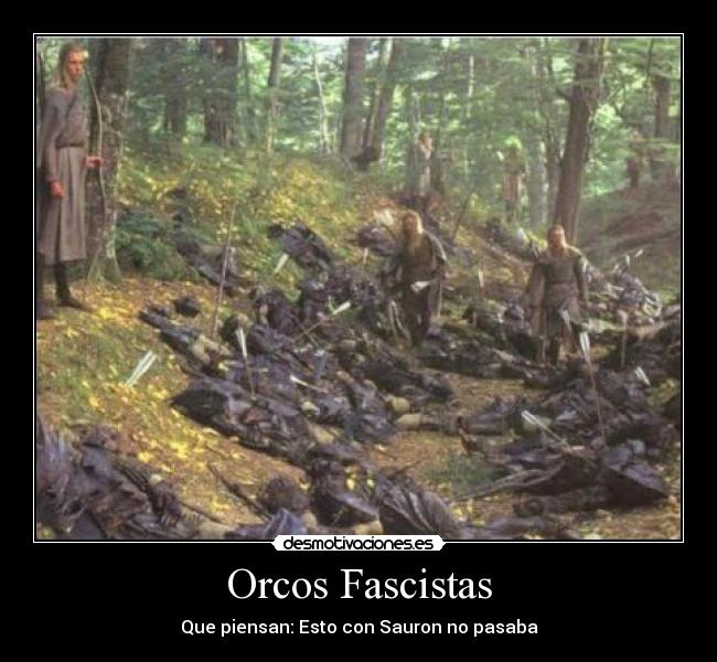 Orcos Fascistas - 