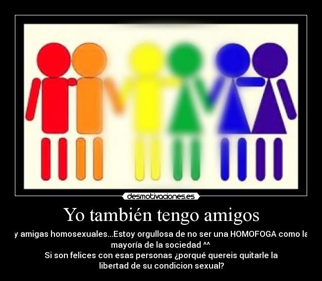Yo también tengo amigos -