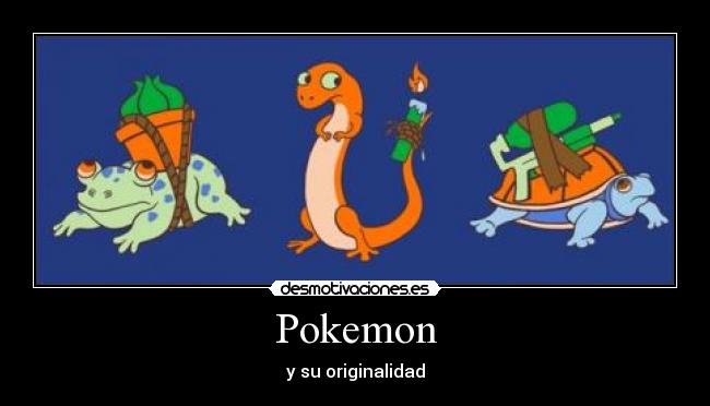 Pokemon - y su originalidad